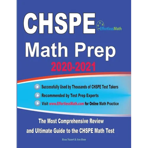 CHSPE Math Prep 2020-2021: The Most Comprehensive Review and Ultimate Guide to the CHSPE Math Test