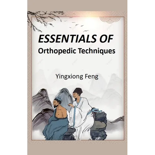 Essentials of Orthopedic Techniques