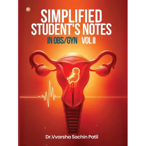 Simplified Student's Notes In Obs/Gyn: Vol II