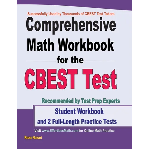 Comprehensive Math Workbook for the CBEST Test: Student Workbook and 2 Full-Length Practice Tests