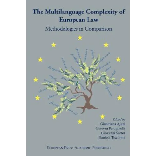 The Multilanguage Complexity of European Law. Methodologies in Comparison.