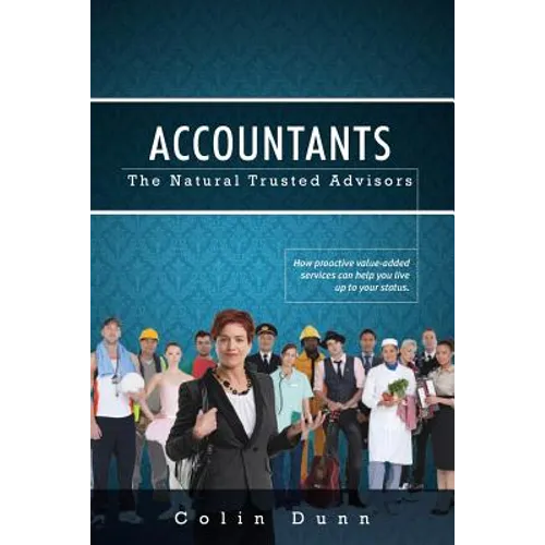 Accountants: The Natural Trusted Advisors