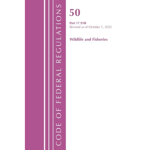Code of Federal Regulations, Title 50 Wildlife and Fisheries 17.95(b), Revised as of October 1, 2022