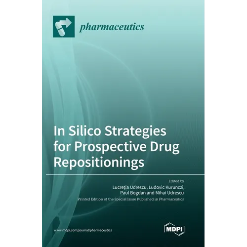 In Silico Strategies for Prospective Drug Repositionings