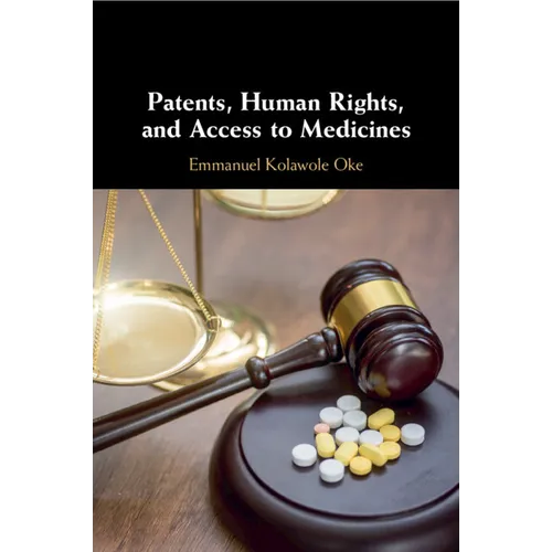 Patents, Human Rights, and Access to Medicines