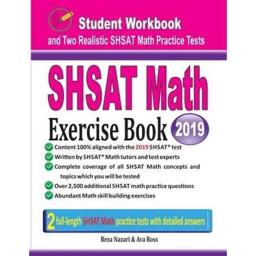 SHSAT Math Exercise Book: Student Workbook and Two Realistic SHSAT Math Tests