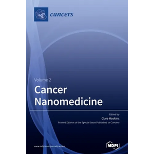 Cancer Nanomedicine: Volume 2 - Hardcover