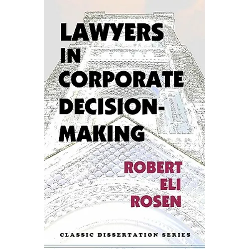 Lawyers in Corporate Decision-Making