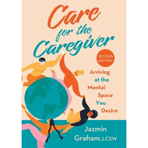 Care for the Caregiver - Paperback
