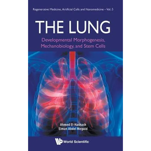 The Lung: The: Developmental Morphogenesis