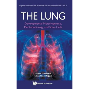 The Lung: The: Developmental Morphogenesis - Hardcover