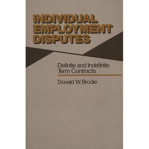 Individual Employment Disputes: Definite and Indefinite Term Contracts - Hardcover