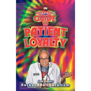 The Rock and Roll Guide to Patient Loyalty - Paperback
