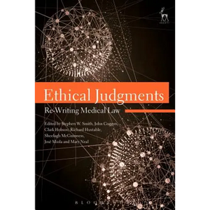Ethical Judgments: Re-Writing Medical Law - Paperback