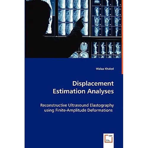 Displacement Estimation Analyses