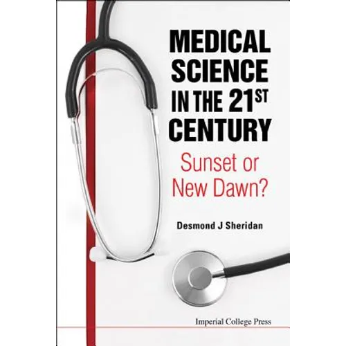 Medical Science in the 21st Century