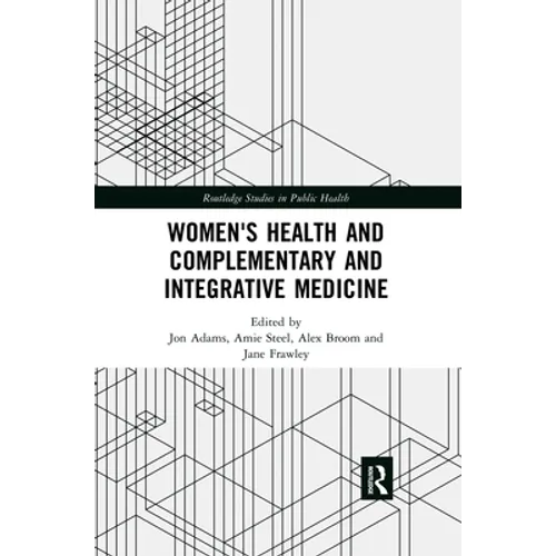 Women's Health and Complementary and Integrative Medicine - Paperback