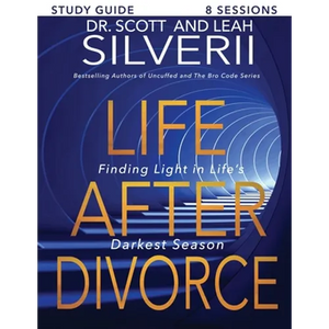 Life After Divorce: Finding Light In Life's Darkest Season Study Guide - Paperback