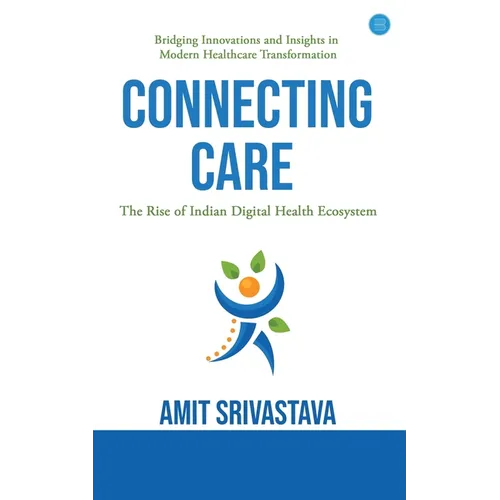 Connecting care: Global best Practices & The Rise of Indian Digital Health Ecosystem