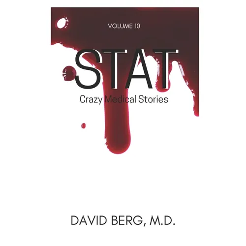 Stat: Crazy Medical Stories: Volume 10