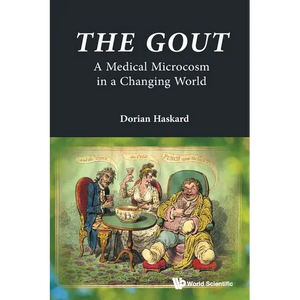 The Gout: A Medical Microcosm in a Changing World - Paperback