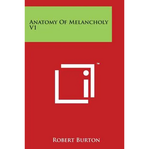 Anatomy of Melancholy V1 - Paperback
