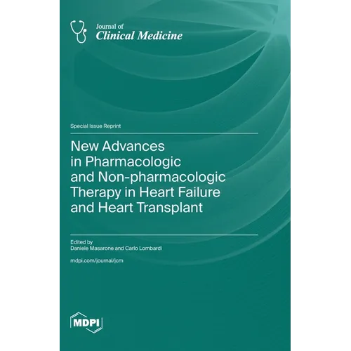 New Advances in Pharmacologic and Non-pharmacologic Therapy in Heart Failure and Heart Transplant