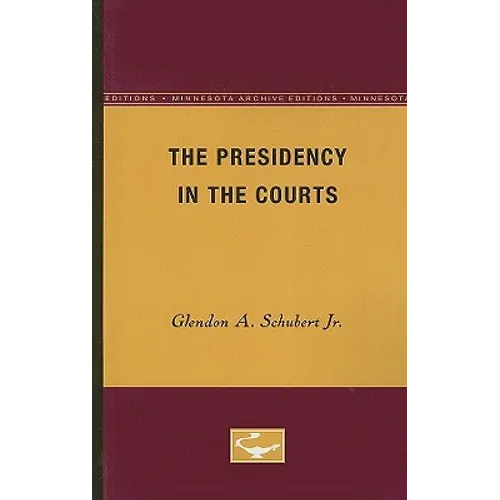 The Presidency in the Courts