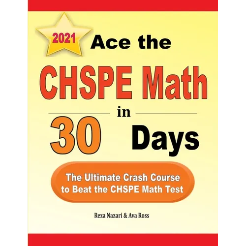 Ace the CHSPE Math in 30 Days: The Ultimate Crash Course to Beat the CHSPE Math Test