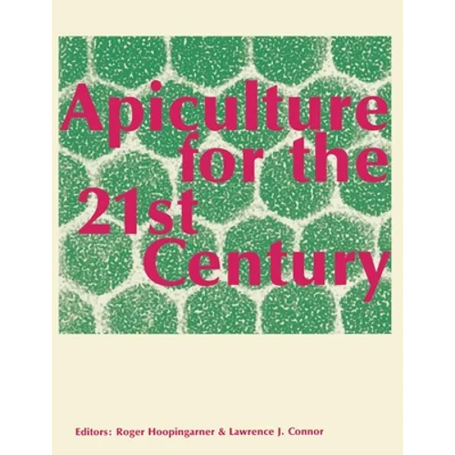 Apiculture for the 21st Century
