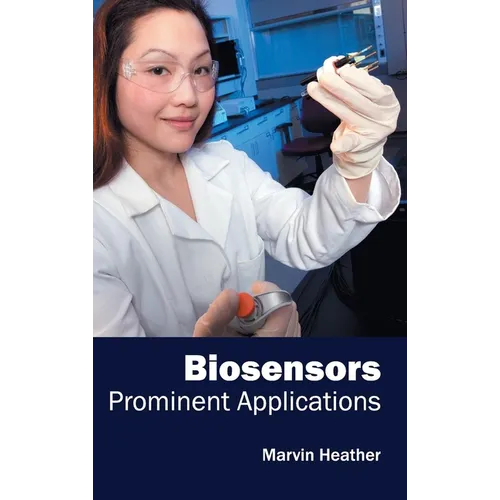 Biosensors: Prominent Applications