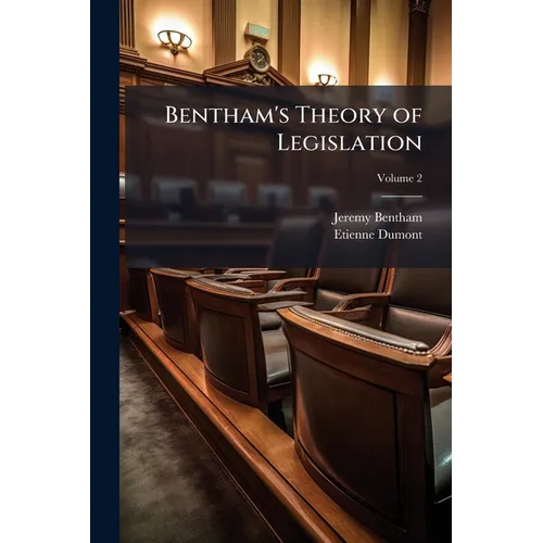 Bentham's Theory of Legislation