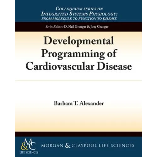 Developmental Programming of Cardiovascular Disease