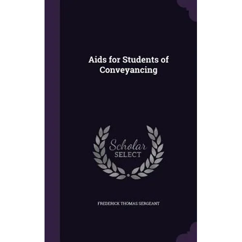 Aids for Students of Conveyancing