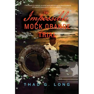 The Impossible Mock Orange Trial - Hardcover
