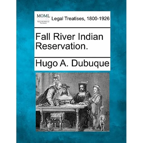 Fall River Indian Reservation.