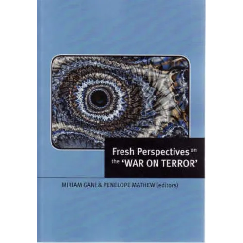 Fresh Perspectives on the 'War on Terror'