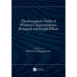 Electromagnetic Fields of Wireless Communications: Biological and Health Effects - Paperback