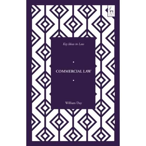 Key Ideas in Commercial Law
