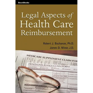 Legal Aspects of Health Care Reimbursement - Paperback