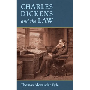 Charles Dickens and the Law [1910] - Hardcover