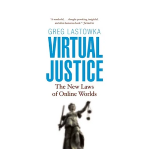 Virtual Justice: The New Laws of Online Worlds - Paperback