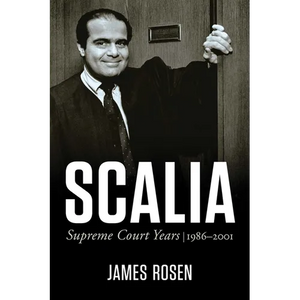 Scalia: Supreme Court Years, 1986 to 2001 - Hardcover