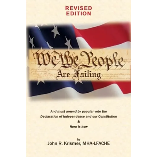 We the People Are Failing (Revised Edition)