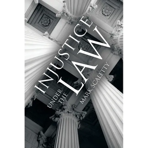Injustice Under the Law - Paperback