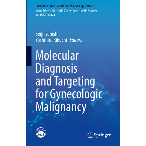 Molecular Diagnosis and Targeting for Gynecologic Malignancy