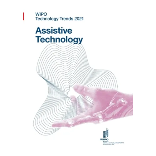 WIPO Technology Trends 2021 - Assistive technology