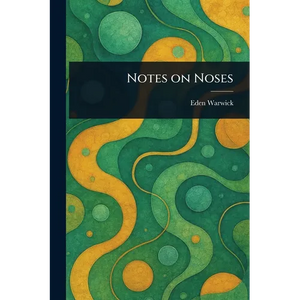 Notes on Noses - Paperback