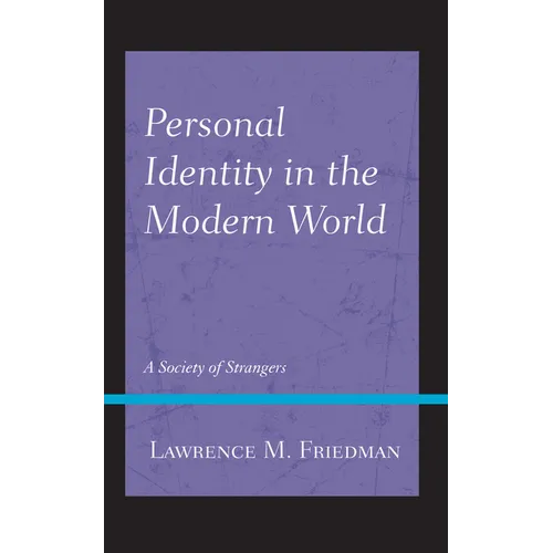 Personal Identity in the Modern World: A Society of Strangers