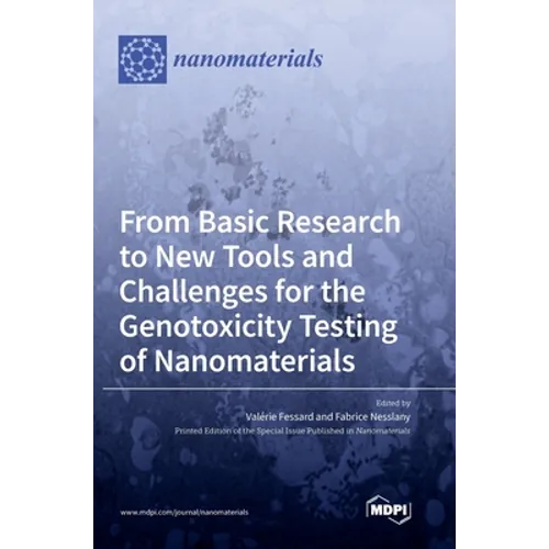 From Basic Research to New Tools and Challenges for the Genotoxicity Testing of Nanomaterials